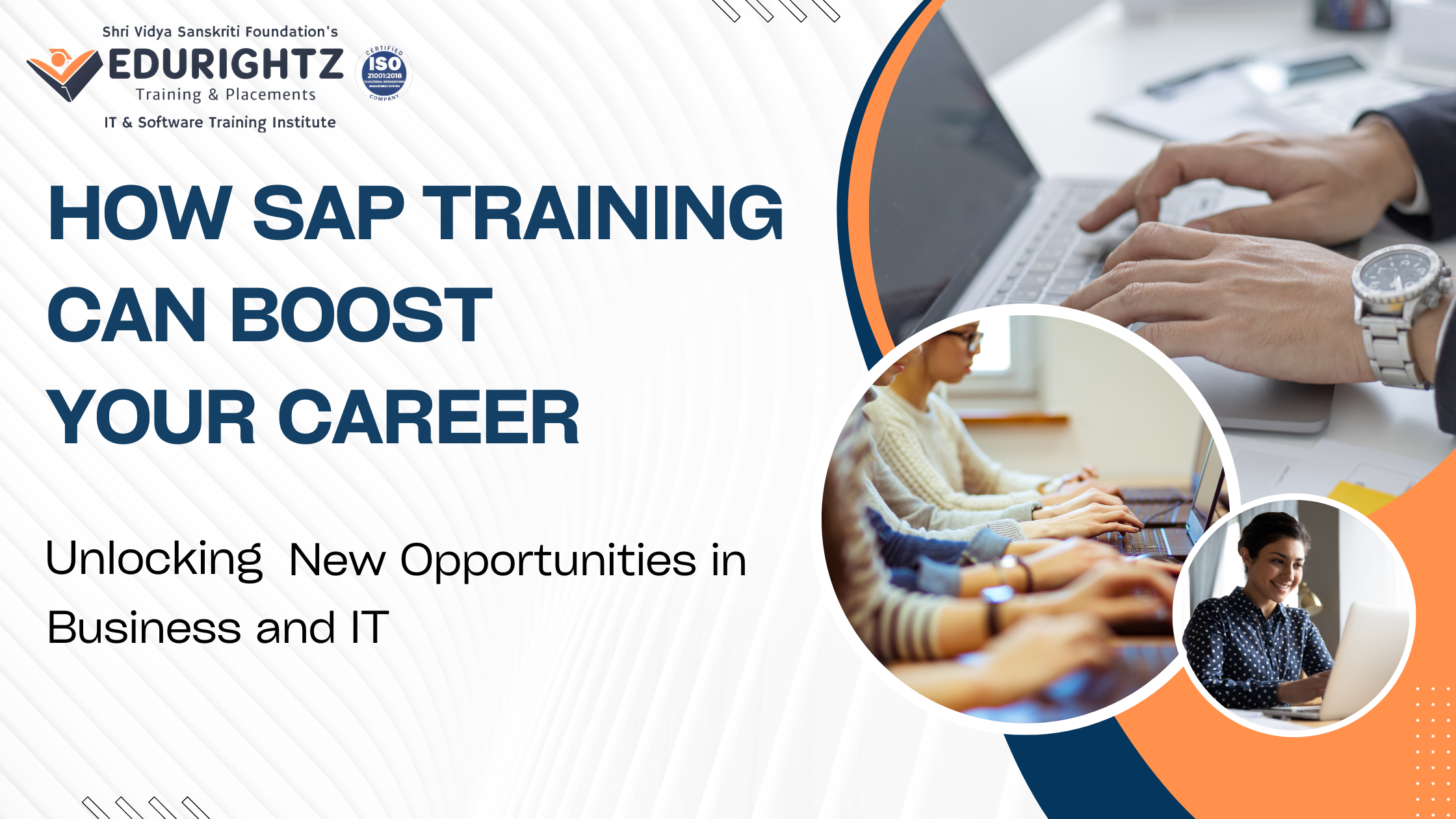 How SAP Training Can Boost Your Career: Unlocking New Opportunities in Business and IT